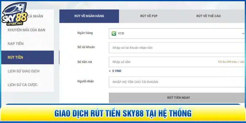 Giao dịch rút tiền SKY88 tại hệ thống