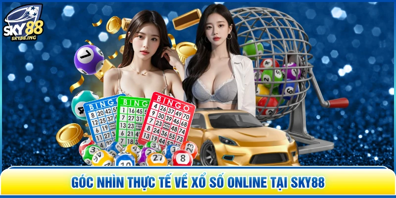 Góc nhìn thực tế về xổ số online tại SKY88