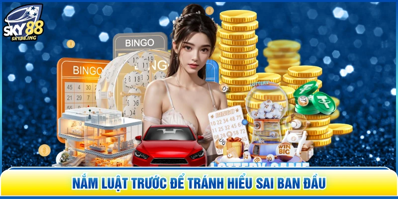 Nắm luật trước để tránh hiểu sai ban đầu