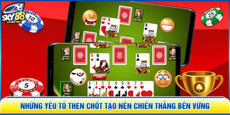 Những yếu tố then chốt tạo nên chiến thắng bền vững