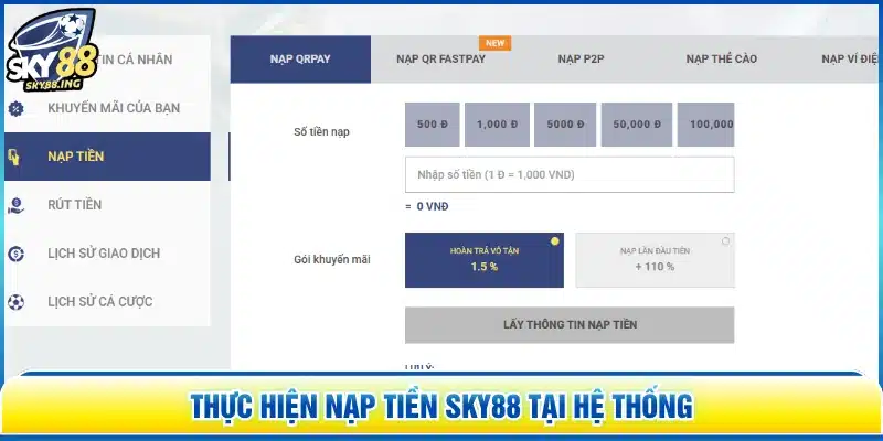 Thực hiện nạp tiền SKY88 tại hệ thống